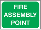 Fire assembly point temporary road sign.