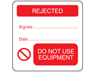 Rejected, do not use equipment combination label.