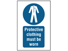 Protective clothing must be worn symbol and text safety sign.