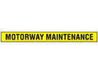 Motorway maintenance sign