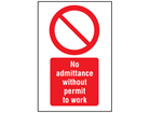 No admittance without permit to work symbol and text symbol sign.