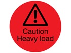 Caution Heavy load packaging label