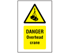 Danger, Overhead crane symbol and text safety sign.