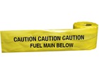 Caution fuel main below tape.