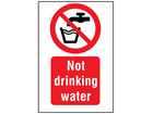 Not drinking water symbol and text safety sign.