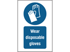 Wear disposable gloves symbol and text safety sign.