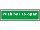 Push bar to open sign.