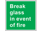 Break glass in event of fire text safety sign.