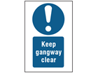 Keep gangway clear symbol and text safety sign.