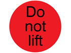 Do not lift packaging label