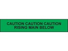 Caution rising main tape.