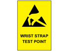 Wrist strap test point sign.