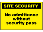 No admittance without security pass sign