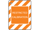 Restricted calibration tag.