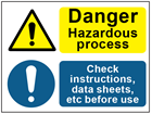 COSHH. Danger hazardous process, check instructions sign.