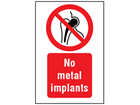 No metal implants symbol and text safety sign.