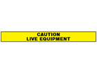Caution, live equipment barrier tape