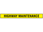 Highway maintenance sign