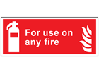 For use on any fire symbol and text safety sign.