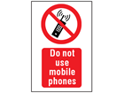 Do not use mobile phones symbol and text safety sign.