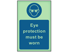 Eye protection must be worn photoluminescent safety sign