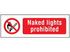 Naked lights prohibited safety sign.