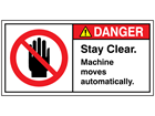 Danger stay clear machine moves automatically label