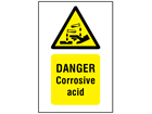 Danger corrosive acid symbol and text safety sign.