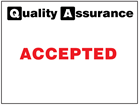 Accepted quality assurance sign