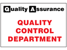 Quality control department quality assurance sign