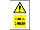 Perygl, Danger. Welsh English sign.