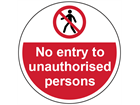 No entry to unauthorised persons symbol and text floor graphic marker.