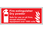 Fire extinguisher dry powder, Safe for use on all fires, except electrical equipment over 1000 volts symbol and text sign.