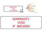 Warranty void if broken label