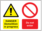 Danger Demolition in progress, Do not enter safety sign.