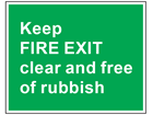 Keep fire exit clear and free of rubbish safety sign.