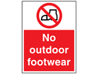 No outdoor footwear sign.