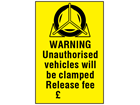 Warning Unauthorised vehicles will be clamped. Release fee £ sign