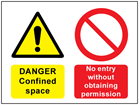 Danger confined space, no entry without obtaining permission safety sign.