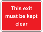 This exit must be kept clear sign