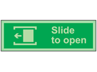 Slide to open, left photoluminescent safety sign