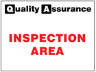 Inspection area quality assurance sign