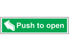 Push to open symbol and text safety sign.