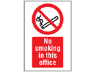 No smoking in this office symbol and text safety sign.