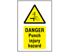 Danger Punch injury hazard symbol and text safety sign.