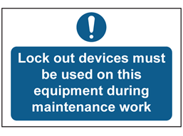 Lockout devices must be used on this equipment sign.