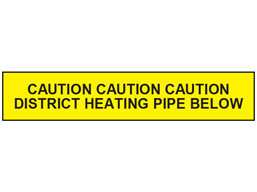 Caution district heating pipe below tape.