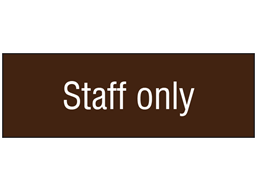 Staff only, engraved sign.
