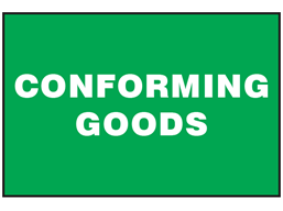 Conforming goods sign.