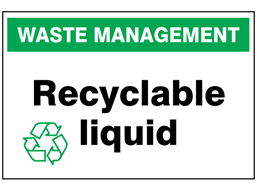 Recyclable liquid sign.